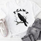 🏆LAST DAY SALE: Only £10.99!!🔥 Humorous Crow Graphic T-Shirt – Say It With a Caw!