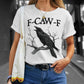 🏆LAST DAY SALE: Only £10.99!!🔥 Humorous Crow Graphic T-Shirt – Say It With a Caw!